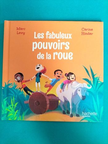 Livre enfant Les fabuleux pouvoirs de la roue