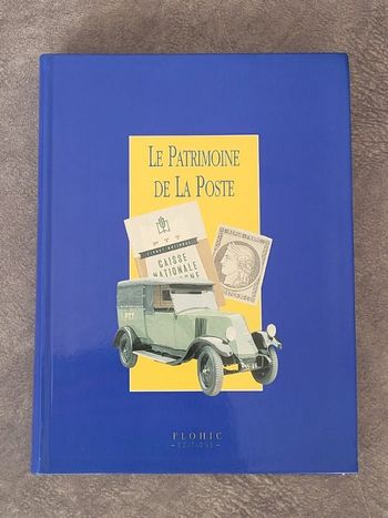 Le Patrimoine de la Poste Par Paul Charbon, Patrick Marchand, Benoit Oger, André Darrigrand