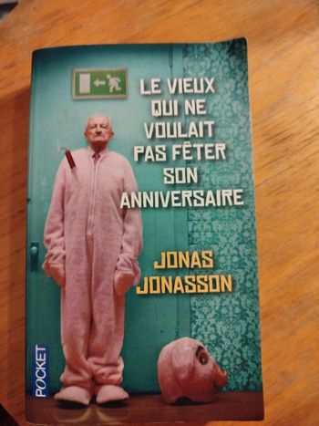 Le vieux qu ne voulait pas fêter son anniversaire