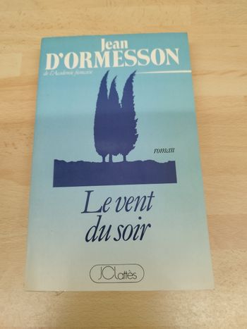 Le vent du soir Jean d'Ormesson
 Jean d'Ormesson
