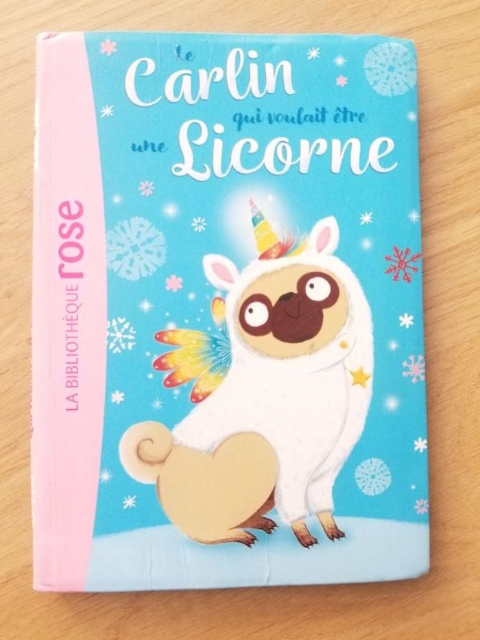 Livre "le carlin qui voulait être une licorne "