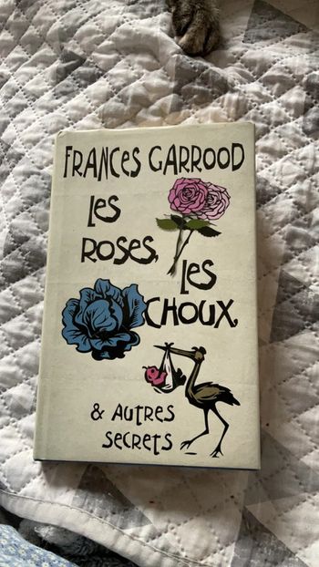 #les roses les choux et autres secrets Frances Garrod