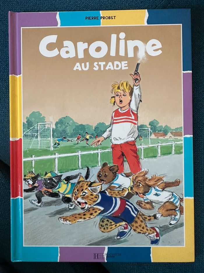 Livre rare Caroline au Stade sport Pierre Probst couleurs