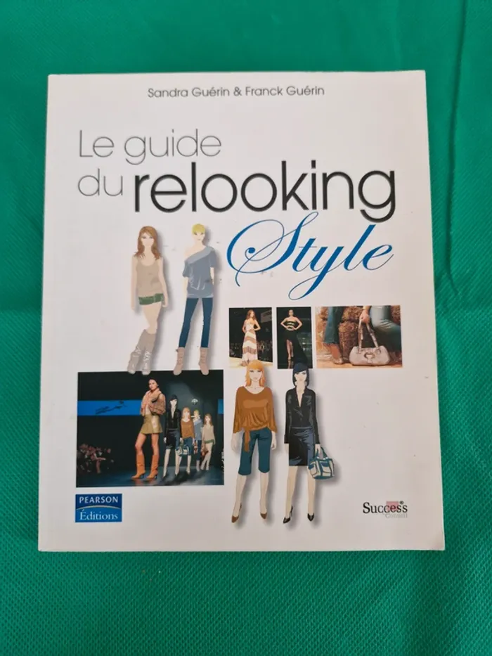 Le guide du relooking Style Sandra Guérin & Franck Guérin