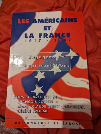 Livre Les Américains et La France 1917-1947