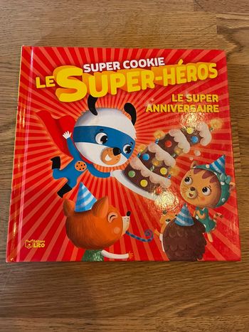 Livre Super Cookie Le super héros Le super anniversaire Numéro 1