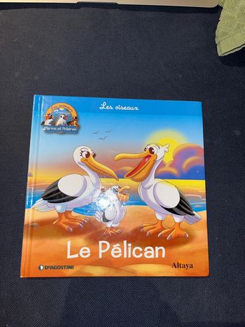 Livre pour enfants altaya les animaux marins et polaires le pélican