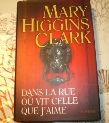 mary higgins clark dans la rue ou vie celle que j aime