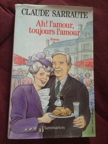 Livre de Claude Sarraute "Ah ! L'amour, toujours l'amour"