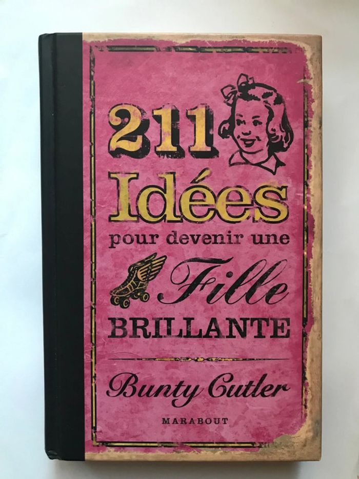 Livre « 211 idées pour devenir une fille brillante » de Bunty Cutler