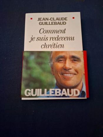 Comment je suis redevenu chrétien