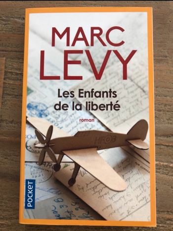 Les enfants de la liberté - Marc Levy