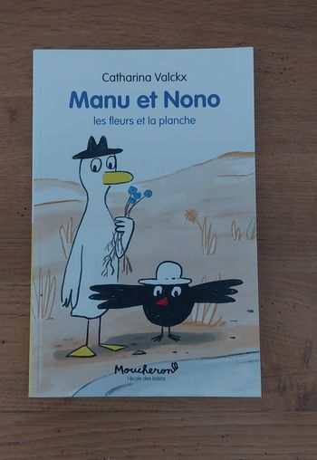 Manu et Nono les fleurs et la planche - l'école des loisirs