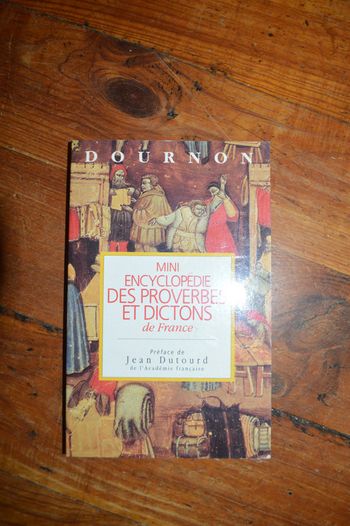 Mini encyclopédie des proverbes et dictons de France
