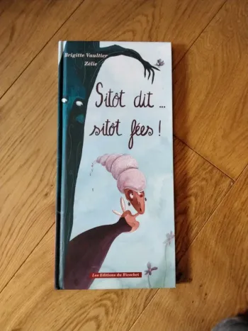 Livre : Sitôt dit sitôt fées