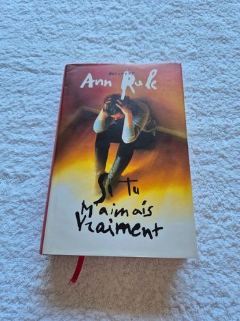 Si tu m'aimais vraiment Ann Rule