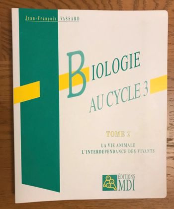Biologie - La vie animale - L’interdépendance des vivants - MDI