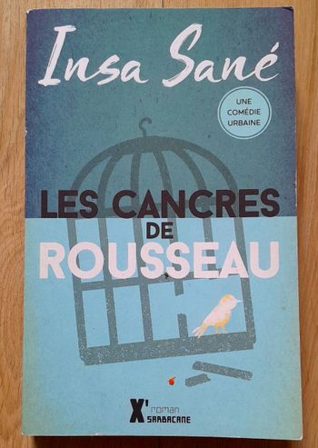 Insa Sané - les cancres de rousseau une comédie urbaine
