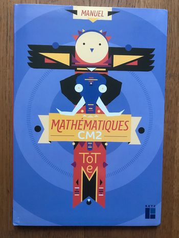 Totem Mathématiques CM2 - Manuel de l’élève - édition 2020 - RETZ