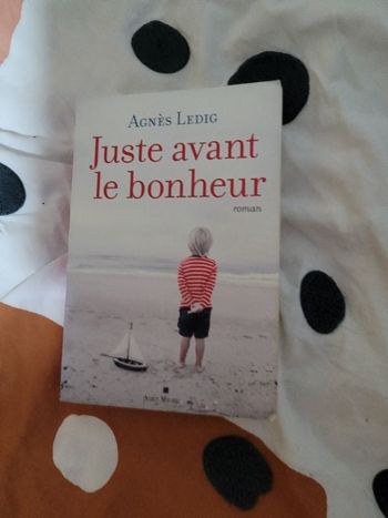 Juste avant le bonheur Agnès Ledig