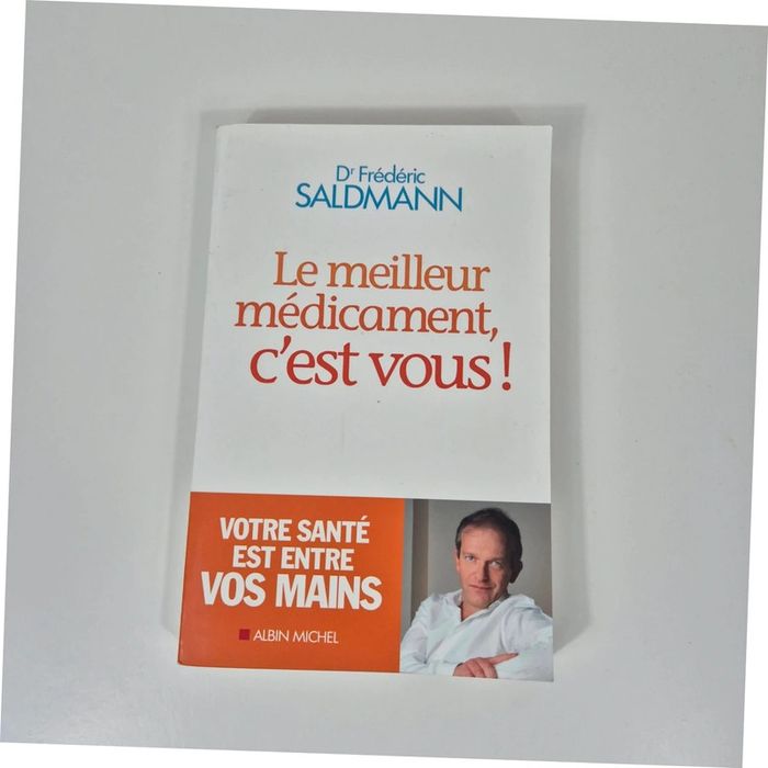 Le meilleur médicament, c'est vous ! Dr Frédéric Saldmann