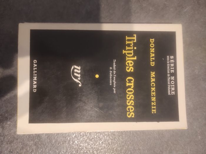 Triples crosses Donald Mackenzie Gallimard Série Noire 499 1959