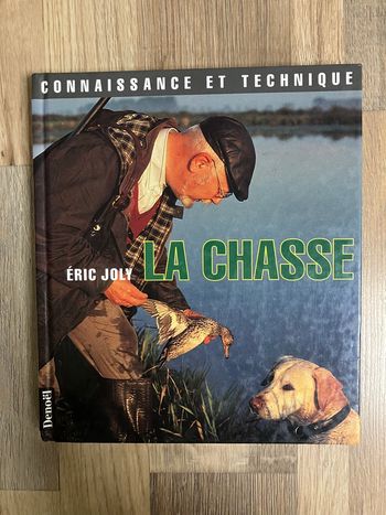 Livre relié-La chasse-Connaissance et technique
