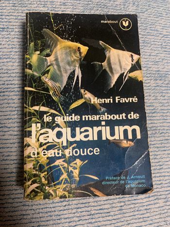 Livre Le guide marabout de l’aquarium d’eau douce Henri Favré