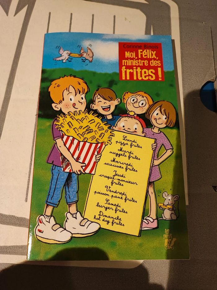 Livre moi, Félix, ministre des frites