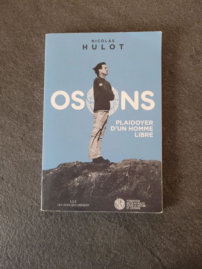 Osons, plaidoyer d'un homme libre