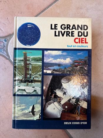 Le grand livre du ciel tout en couleur deux coqs d’or