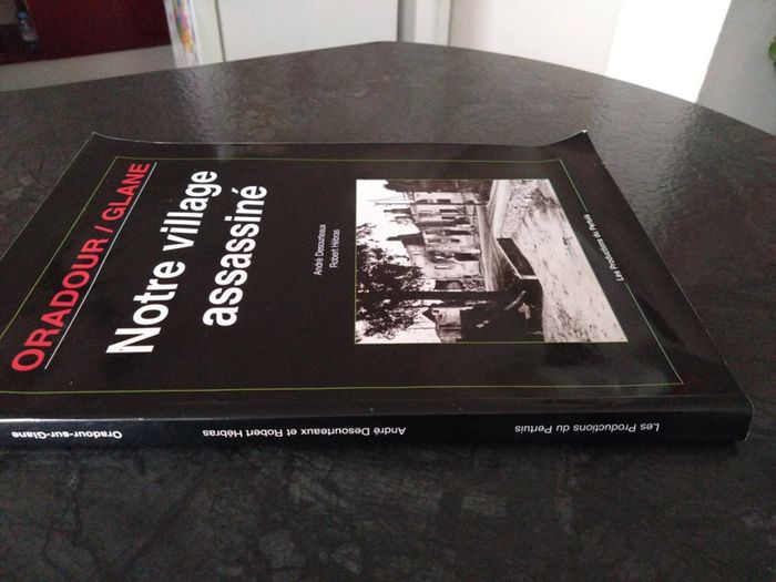 Oradour sur glane - notre village assassiné - photo numéro 12