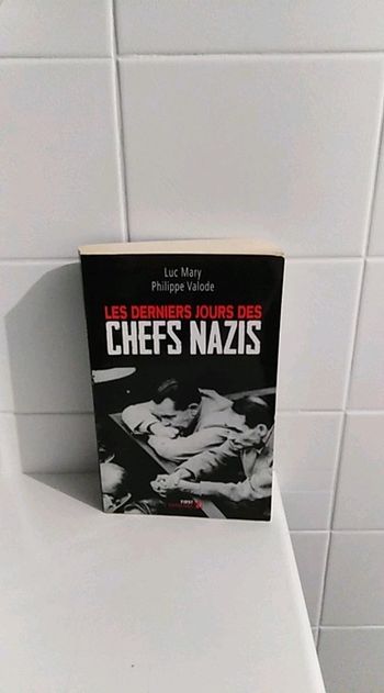 Livre Les derniers jours des Chefs Nazis