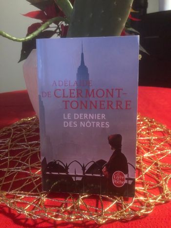 Le dernier des nôtres  - Adélaïde de Clermont Tonnerre