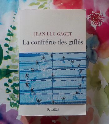 La confrérie des giflés de Jean-Luc Gaget Ed. Lattès