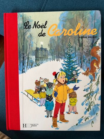 Livre rare Le Noël de Caroline édition limitée bord rouge bd album Hachette pierre probst