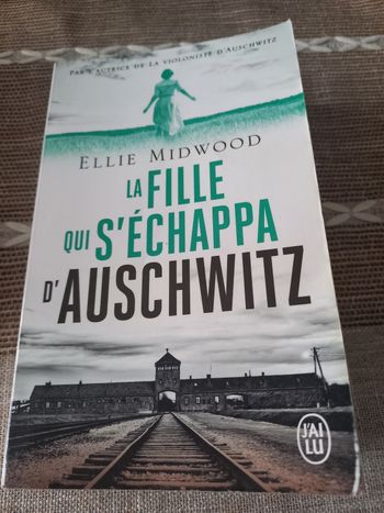 LA FILLE QUI S'ECHAPPA D'AUSCHWITZ