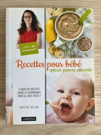 Recettes pour bébé spécial parents débordés - Christine Zalejski