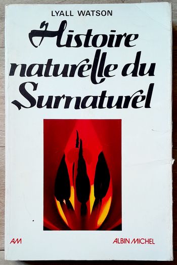 Lyall Warson - histoire naturelle du surnaturel