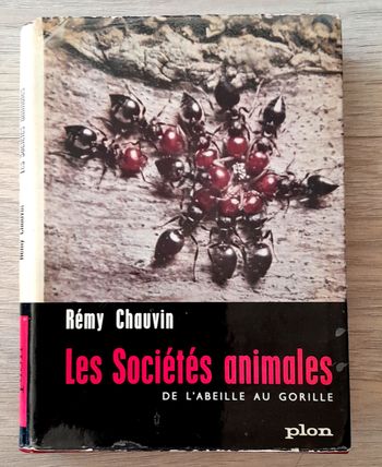 rémy chauvin - les sociétés animales de l'abeille au gorille