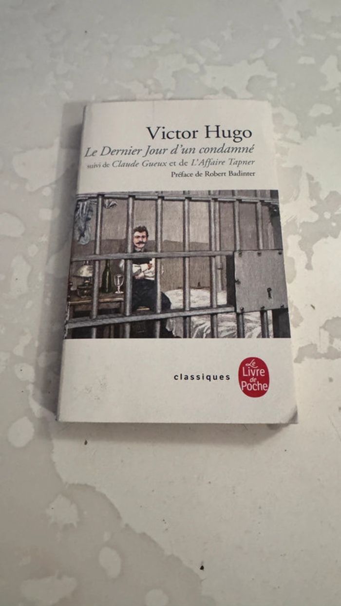 Le Dernier Jour d’un Condamné - Victor Hugo (édition Le Livre de Poche)