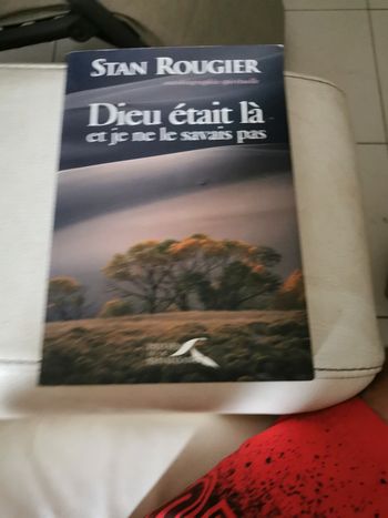 Dieu était là et je ne le savais pas