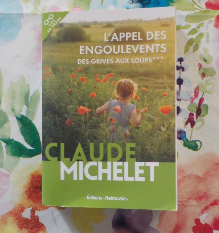 L'appel des engoulevents T3 Des grives aux loups de Claude Michelet Ed. Retrouvées