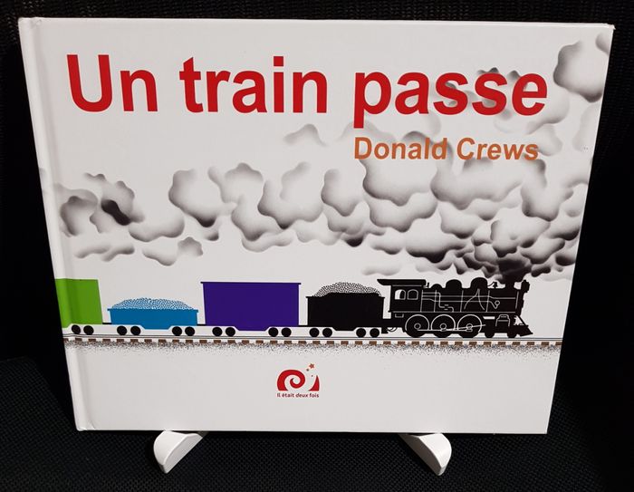 Un train passe - Donald Crews - Il était deux fois