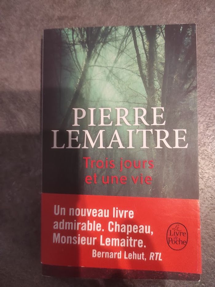Trois jours et une vie Pierre Lemaitre - Livre de Poche 2017