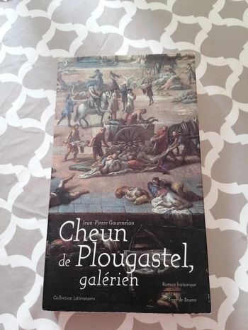 Cheun de Plougastel, galérien