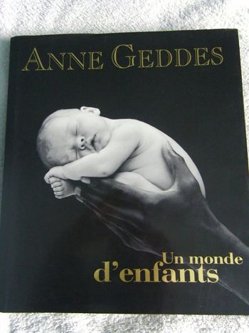 Livre Anne Geddes : Un monde d'enfants