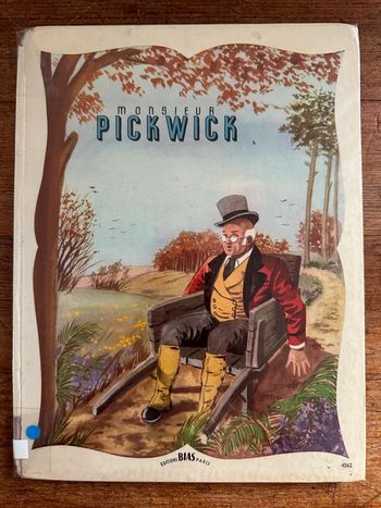Livre album ancien Aventures de Monsieur Pickwick Dickens Roger Brard éditions Bias Paris