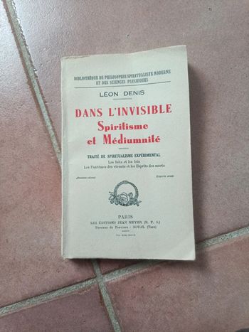 Dans l'invisible Spiritisme et médiumnité