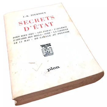 Jean-Raymond Tournoux   Secrets d' Etat   (1965)